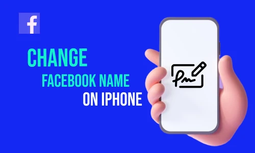 How to Change Facebook Name on iPhone